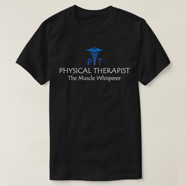 Physical Therapist Gifts The Muscle Whisperer Funn T-Shirt (Design Front)