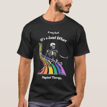 Physical Therapist humourous "It's a Joint Effort