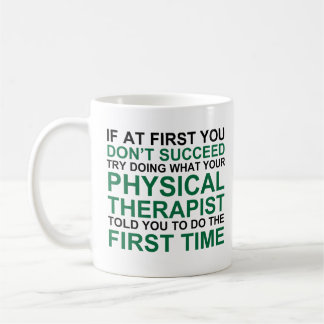 Physical Therapist Humourous Mug