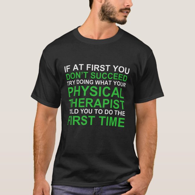 Physical Therapist Humourous T-Shirt (Dark Colours (Front)