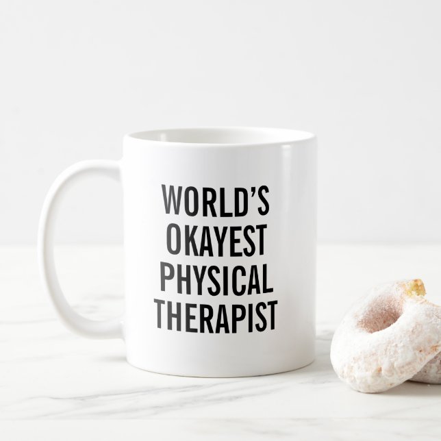 Physical Therapist Mug Funny PT Gift (With Donut)