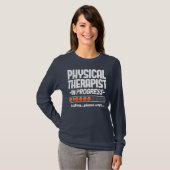 Physical Therapist Physical Therapy PT Student  T-Shirt (Front Full)