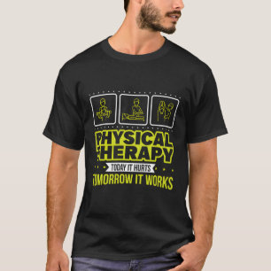 Physical Therapist Physiotherapy Physiotherapists T-Shirt