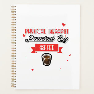 Physical Therapist Powered By Coffee Planner