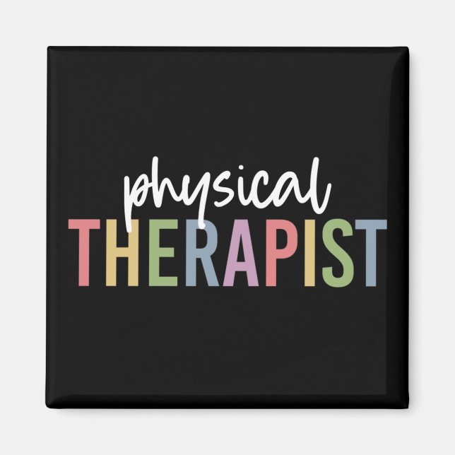 Physical Therapist PT Graduate Physiotherapy Gifts Magnet (Front)