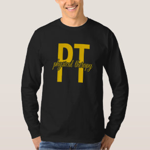 Physical Therapist Pt Physical Therapy T-Shirt