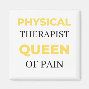 Physical Therapist Queen Of Pain 2 Magnet