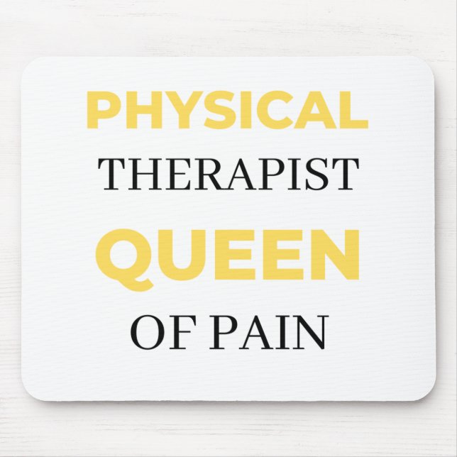 Physical Therapist Queen Of Pain 2 Mouse Mat (Front)