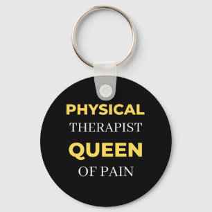 Physical Therapist Queen Of Pain Key Ring