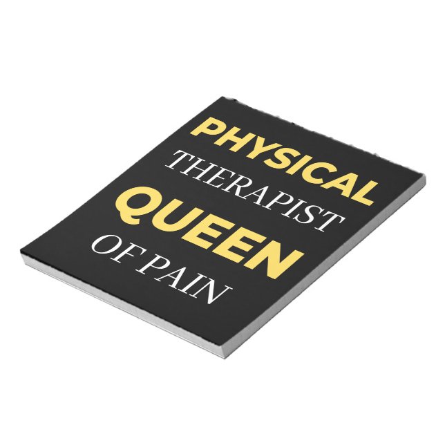 Physical Therapist Queen Of Pain Notepad (Rotated)