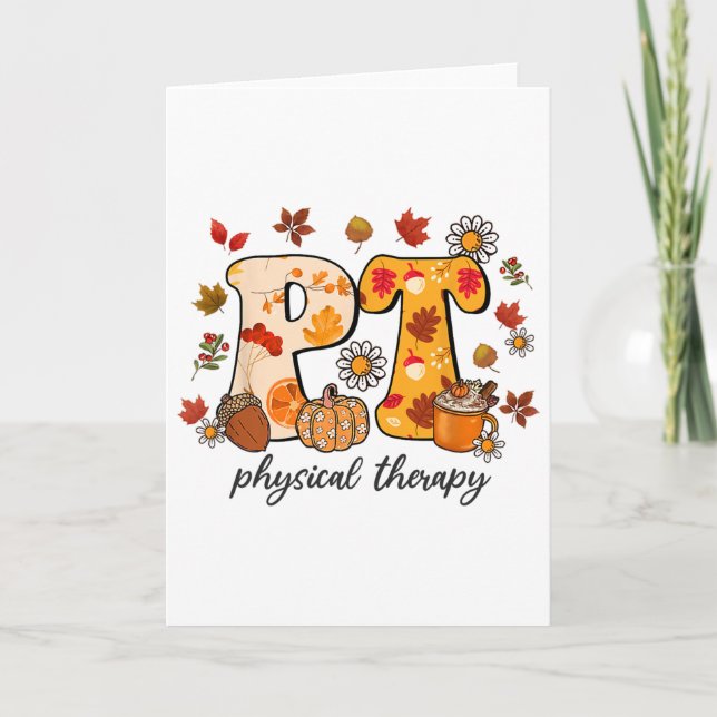 Physical Therapist Shirt Pt Fall Thanksgiving Autu Card (Front)