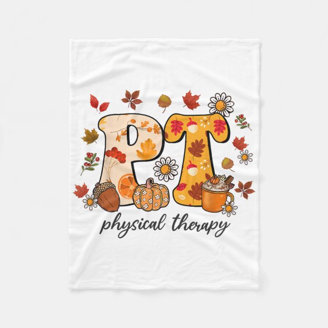 Physical Therapist Shirt Pt Fall Thanksgiving Autu Fleece Blanket (Front)