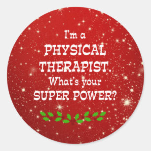 Physical Therapist Super Power, Christmas Design, Classic Round Sticker