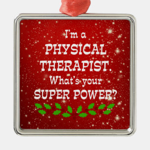 Physical Therapist Super Power, Christmas Design Metal Tree Decoration
