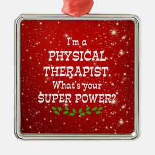 Physical Therapist Super Power, Christmas Design,  Metal Tree Decoration