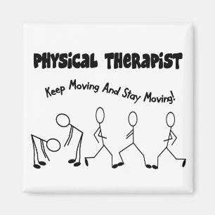 Physical Therapist T-Shirts and Gifts Magnet