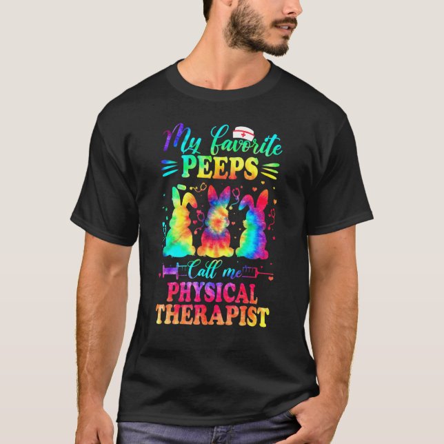 Physical Therapist Tie Dye Favourite Nurse Easter T-Shirt (Front)