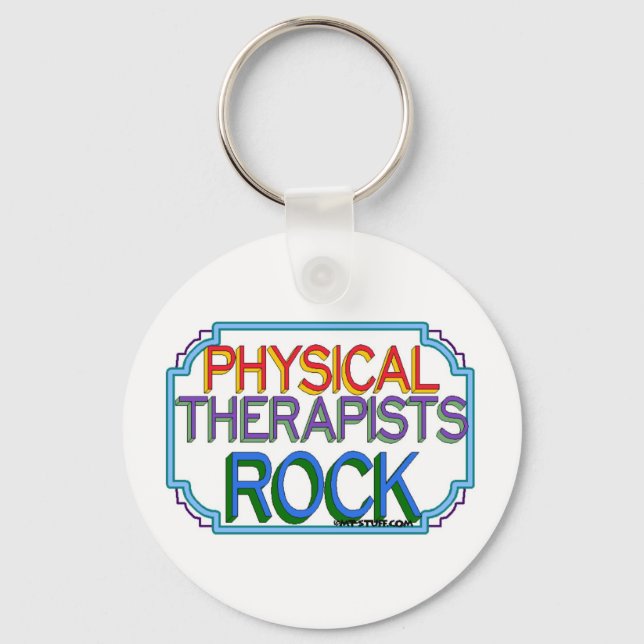 Physical Therapists Rock Key Ring (Front)