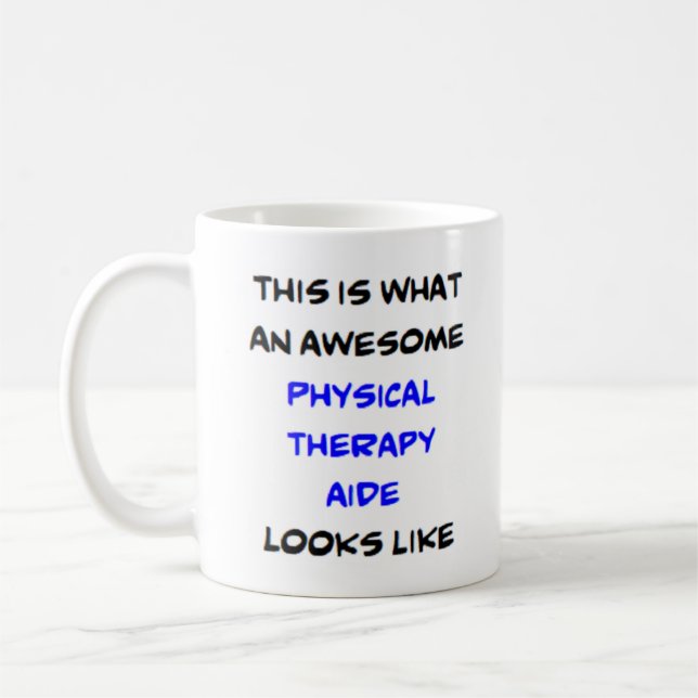 physical therapy aide, awesome coffee mug (Left)
