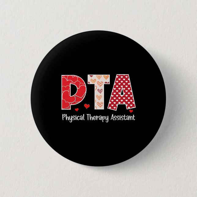 Physical Therapy Assistant Valentines Day Cool 6 Cm Round Badge (Front)