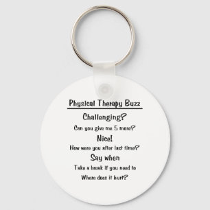 Physical Therapy Buzz Keychain