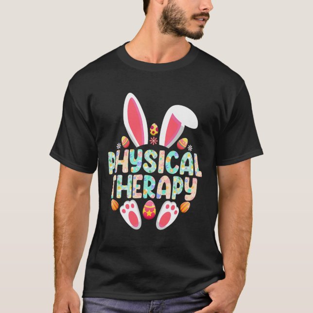 Physical Therapy Easter Bunny Physical Therapist  T-Shirt (Front)