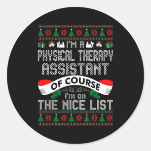 Physical Therapy Istant On Nice List Christmas Classic Round Sticker