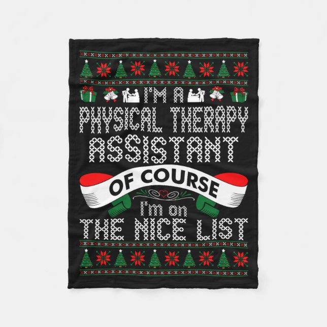 Physical Therapy Istant On Nice List Christmas  Fleece Blanket (Front)