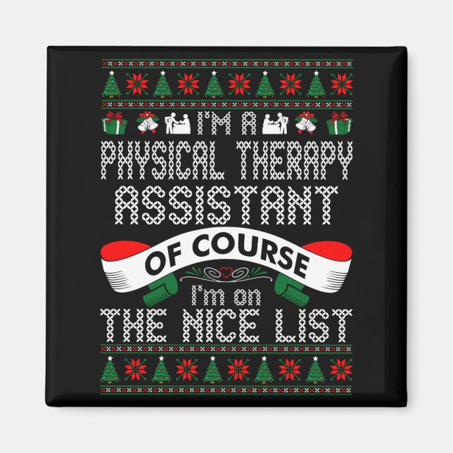 Physical Therapy Istant On Nice List Christmas  Magnet (Front)