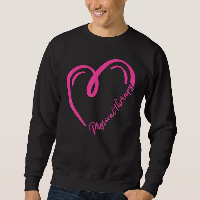 Physical Therapy Physical Therapist Heart Valentin Sweatshirt (Front)