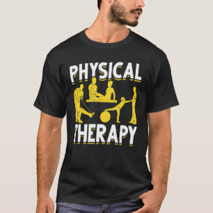 Physical Therapy Physical Therapist Pta Physiother T-Shirt