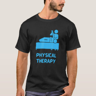 Physical Therapy, Physiotherapy T-Shirt