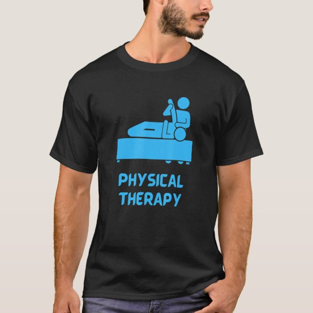 Physical Therapy, Physiotherapy T-Shirt (Front)