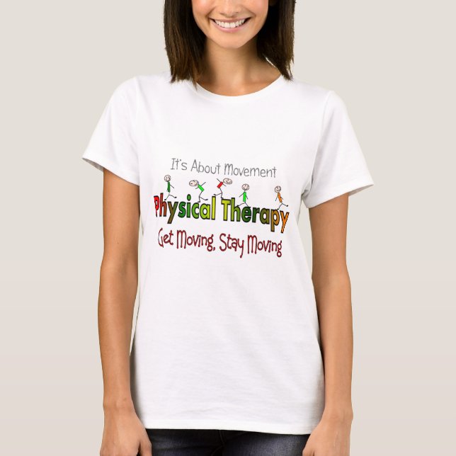 Physical Therapy Products and Gifts T-Shirt (Front)
