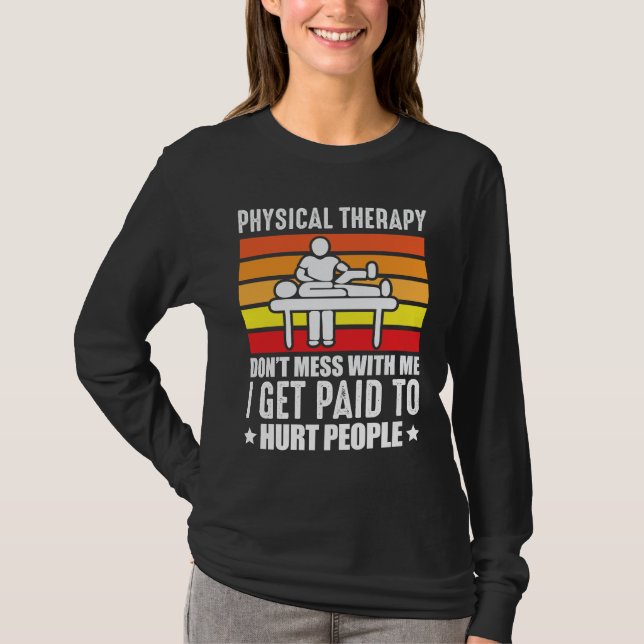 Physical Therapy PT physio massage assistant T-Shirt (Front)