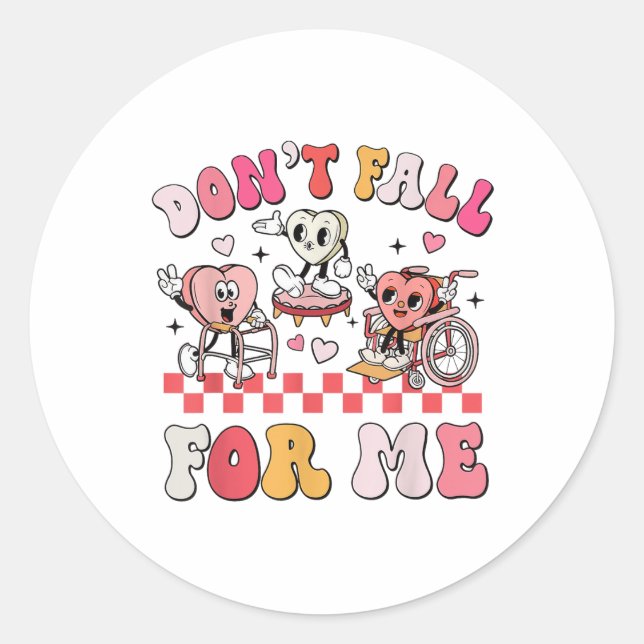 Physical Therapy Pt Valentines Day Dont Fall For M Classic Round Sticker (Front)