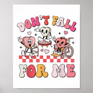 Physical Therapy Pt Valentines Day Dont Fall For M Poster