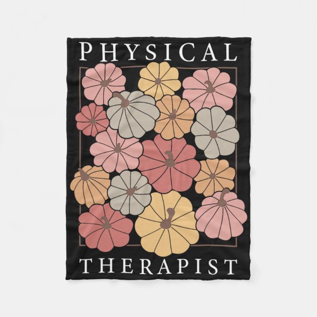 Physical Therapy Pumpkin Fall Pt Therapist Thanksg Fleece Blanket (Front)