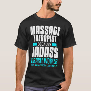 Physical Therapy Quote For A Massage Therapist T-Shirt