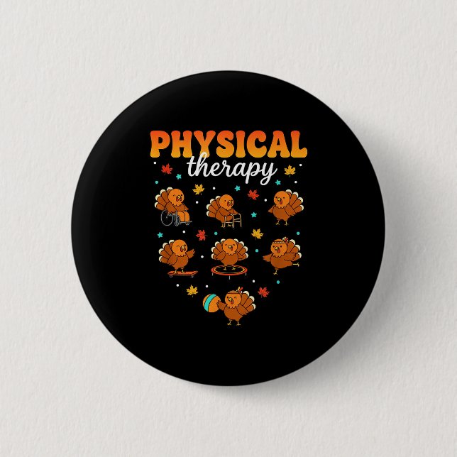 Physical Therapy Turkey Thankful Pt Therast Thanks 6 Cm Round Badge (Front)