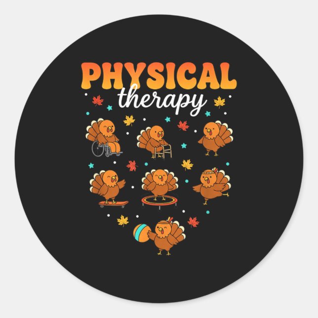Physical Therapy Turkey Thankful Pt Therast Thanks Classic Round Sticker (Front)