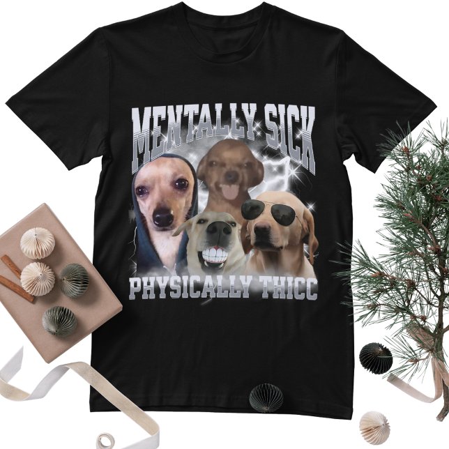 Physically Thicc Funny Dog Meme Bootleg Graphic T-Shirt (Creator Uploaded)