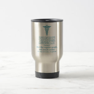 Physician Assistant Definition PA Medical Students Travel Mug