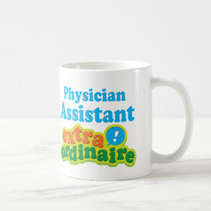Physician Assistant Extraordinaire Gift Idea Coffee Mug