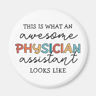 Physician Assistant Funny Awesome PA Gifts Magnet