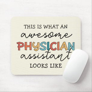 Physician Assistant Funny Awesome PA Gifts Mouse Mat