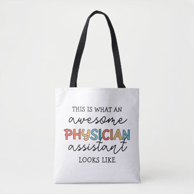 Physician Assistant Funny Awesome PA Gifts Tote Bag (Front)