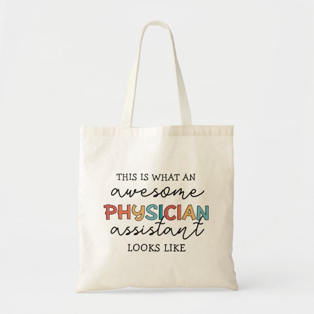 Physician Assistant Funny Awesome PA Gifts Tote Bag (Front)