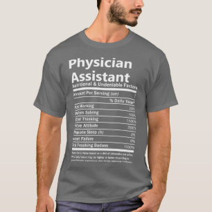 Physician Assistant Nutritional and Undeniable Fac T-Shirt