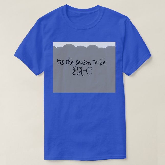 PHYSICIAN ASSISTANT PHYSICIAN ASSOCIATE MEDICINE T-Shirt (Design Front)